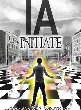 IA: Initiate (IA #1) by John Darryl Winston