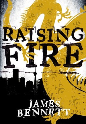 Raising Fire (Ben Garston, #2) by James Bennett