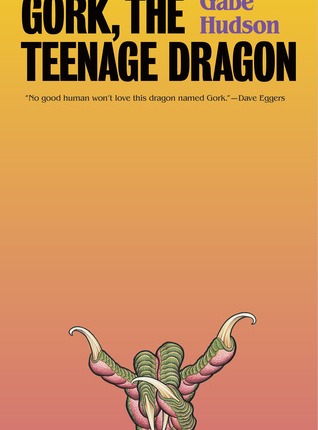Gork, the Teenage Dragon by Gabe Hudson