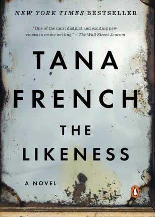 The Likeness (Dublin Murder Squad, #2) by Tana French