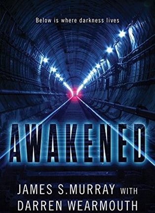 Awakened (Awakened #1) by James S. Murray, Darren Wearmouth