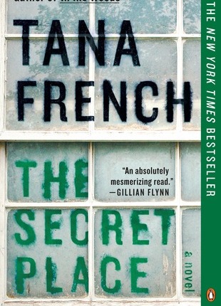 The Secret Place (Dublin Murder Squad #5) by Tana French