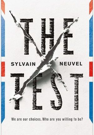 The Test by Sylvain Neuvel
