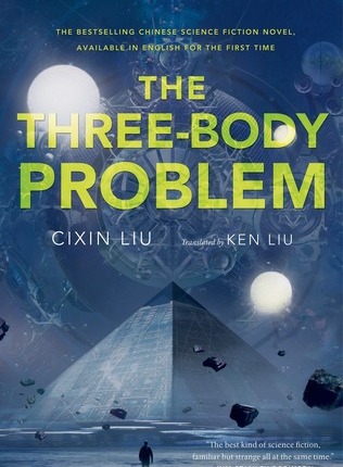 The Three-Body Problem by Liu Cixin