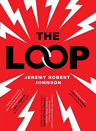 The Loop by Jeremy Robert Johnson