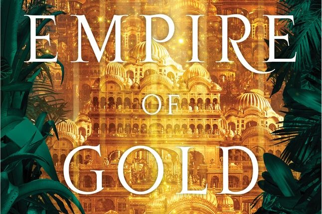 The Empire of Gold (The Daevabad Trilogy, #3) by S.A. Chakraborty
